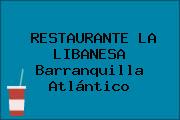 RESTAURANTE LA LIBANESA Barranquilla Atlántico