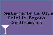 Restaurante La Olla Criolla Bogotá Cundinamarca
