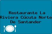 Restaurante La Riviera Cúcuta Norte De Santander
