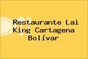 Restaurante Lai King Cartagena Bolívar