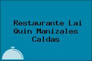 Restaurante Lai Quin Manizales Caldas