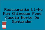 Restaurante Li-He Fan Chinesse Food Cúcuta Norte De Santander