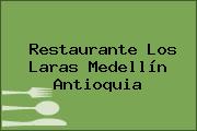 Restaurante Los Laras Medellín Antioquia