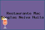 Restaurante Mac Dooglas Neiva Huila