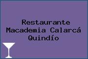 Restaurante Macademia Calarcá Quindío