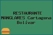 RESTAURANTE MANGLARES Cartagena Bolívar