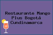 Restaurante Mango Plus Bogotá Cundinamarca