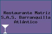 Restaurante Matriz S.A.S. Barranquilla Atlántico