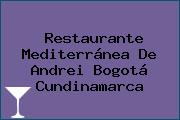 Restaurante Mediterránea De Andrei Bogotá Cundinamarca