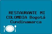 RESTAURANTE MI COLOMBIA Bogotá Cundinamarca