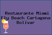 Restaurante Miami Fly Beach Cartagena Bolívar