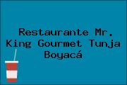 Restaurante Mr. King Gourmet Tunja Boyacá