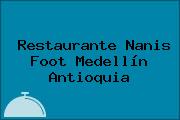Restaurante Nanis Foot Medellín Antioquia