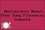 Restaurante Nuevo Chop Suey Florencia Caquetá
