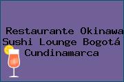 Restaurante Okinawa Sushi Lounge Bogotá Cundinamarca