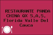 RESTAURANTE PANDA CHINA QX S.A.S. Florida Valle Del Cauca