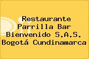 Restaurante Parrilla Bar Bienvenido S.A.S. Bogotá Cundinamarca