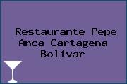 Restaurante Pepe Anca Cartagena Bolívar