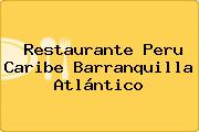 Restaurante Peru Caribe Barranquilla Atlántico