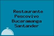Restaurante Pescovivo Bucaramanga Santander