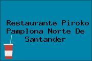 Restaurante Piroko Pamplona Norte De Santander