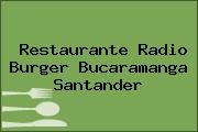 Restaurante Radio Burger Bucaramanga Santander