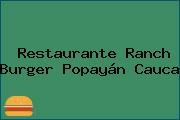 Restaurante Ranch Burger Popayán Cauca
