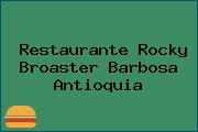 Restaurante Rocky Broaster Barbosa Antioquia
