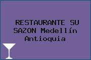 Ver restaurante su sazon medellin antioquia RESTAURANTE SU SAZON Medellín Antioquia