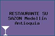 RESTAURANTE SU SAZON Medellín Antioquia