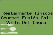 Restaurante Típicos Gourmet Fusión Cali Valle Del Cauca