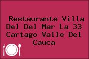 Restaurante Villa Del Del Mar La 33 Cartago Valle Del Cauca