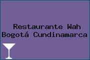 Restaurante Wah Bogotá Cundinamarca
