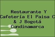 Restaurante Y Cafetería El Paisa C & J Bogotá Cundinamarca