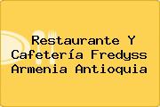 Restaurante Y Cafetería Fredyss Armenia Antioquia