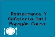 Restaurante Y Cafetería Mati Popayán Cauca