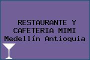 RESTAURANTE Y CAFETERIA MIMI Medellín Antioquia