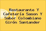 Restaurante Y Cafetería Sason Y Sabor Colombiano Girón Santander