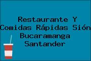 Restaurante Y Comidas Rápidas Sión Bucaramanga Santander