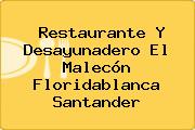 Restaurante Y Desayunadero El Malecón Floridablanca Santander