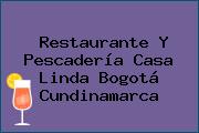Restaurante Y Pescadería Casa Linda Bogotá Cundinamarca