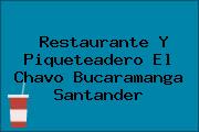 Restaurante Y Piqueteadero El Chavo Bucaramanga Santander
