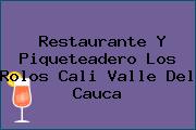 Restaurante Y Piqueteadero Los Rolos Cali Valle Del Cauca