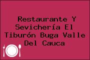 Restaurante Y Sevichería El Tiburón Buga Valle Del Cauca