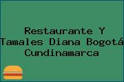 Restaurante Y Tamales Diana Bogotá Cundinamarca