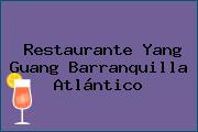 Ver restaurante yang guang barranquilla atlantico Restaurante Yang Guang Barranquilla Atlántico