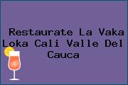 Restaurate La Vaka Loka Cali Valle Del Cauca