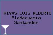 RIVAS LUIS ALBERTO Piedecuesta Santander