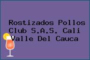 Rostizados Pollos Club S.A.S. Cali Valle Del Cauca