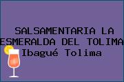 SALSAMENTARIA LA ESMERALDA DEL TOLIMA Ibagué Tolima